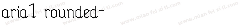 aria1 rounded字体转换